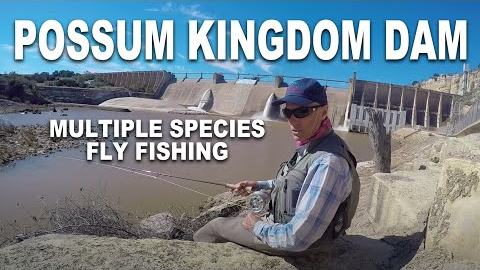 Fly Fishing Possum Kingdom Dam