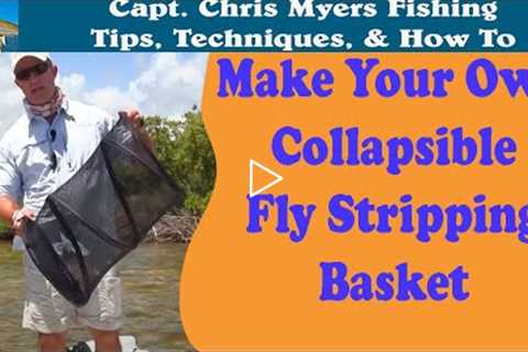 How to Make a fly fishing stripping basket (cheap & collapsible)