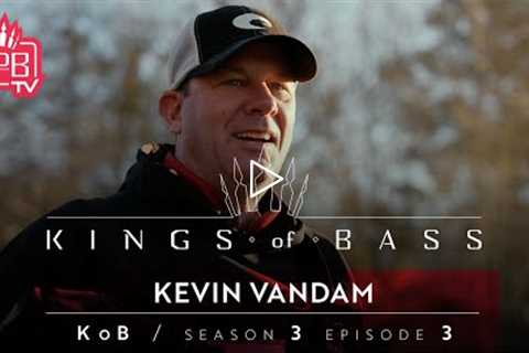 Kings of Bass S3E3 | @Kevin VanDam 30+ Years, Same Goal: WIN