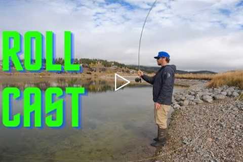 ROLL CAST - fly fishing
