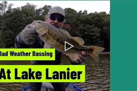 Bad Weather Bass Fishing At Lake Lanier