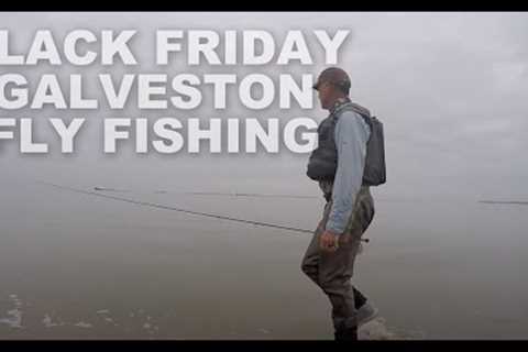 Black Friday 2018 Galveston Fly Fishing Flounder - First Ever Black Friday Skunking
