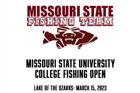 2023 Missouri State Univ. College Fishing Open – Lake of the Ozarks – March 15- RESULTS